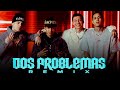 Blessd Ft. Javiielo, Neutro Shorty y Big Soto - Dos Problemas Remix (Full Version) @djhaku2290