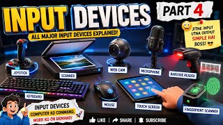 🔥 Input Devices Part 4 | सभी Important Input Devices Explained in Hindi