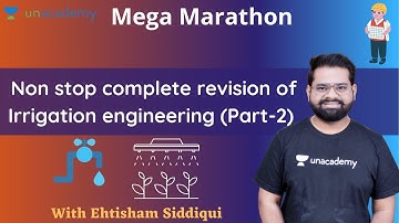 Lec 2 | Non stop complete revision of Irrigation engineering | Part-2 | GATE/ESE 2021