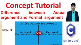 Difference between actual argument and formal Argument