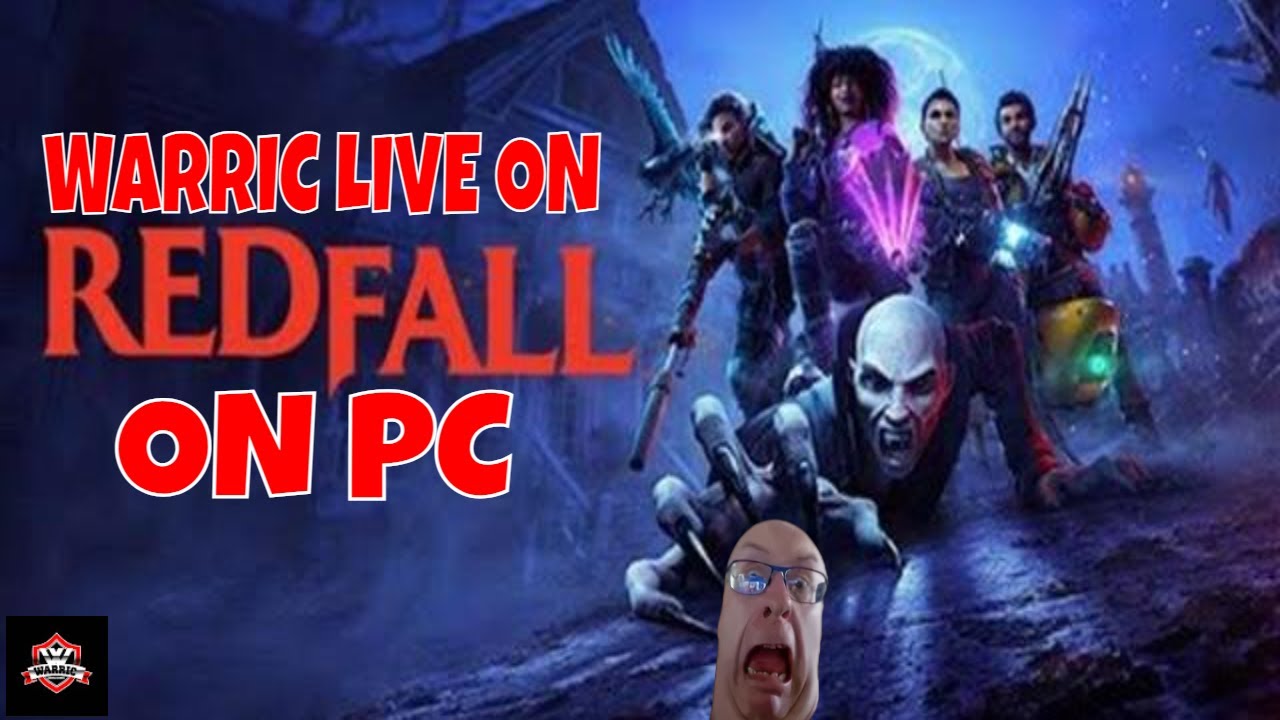 REDFALL on PC: Warric's First Look - You Won't Believe What Happens Next!