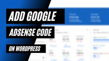 How to add google AdSense code to your WordPress website