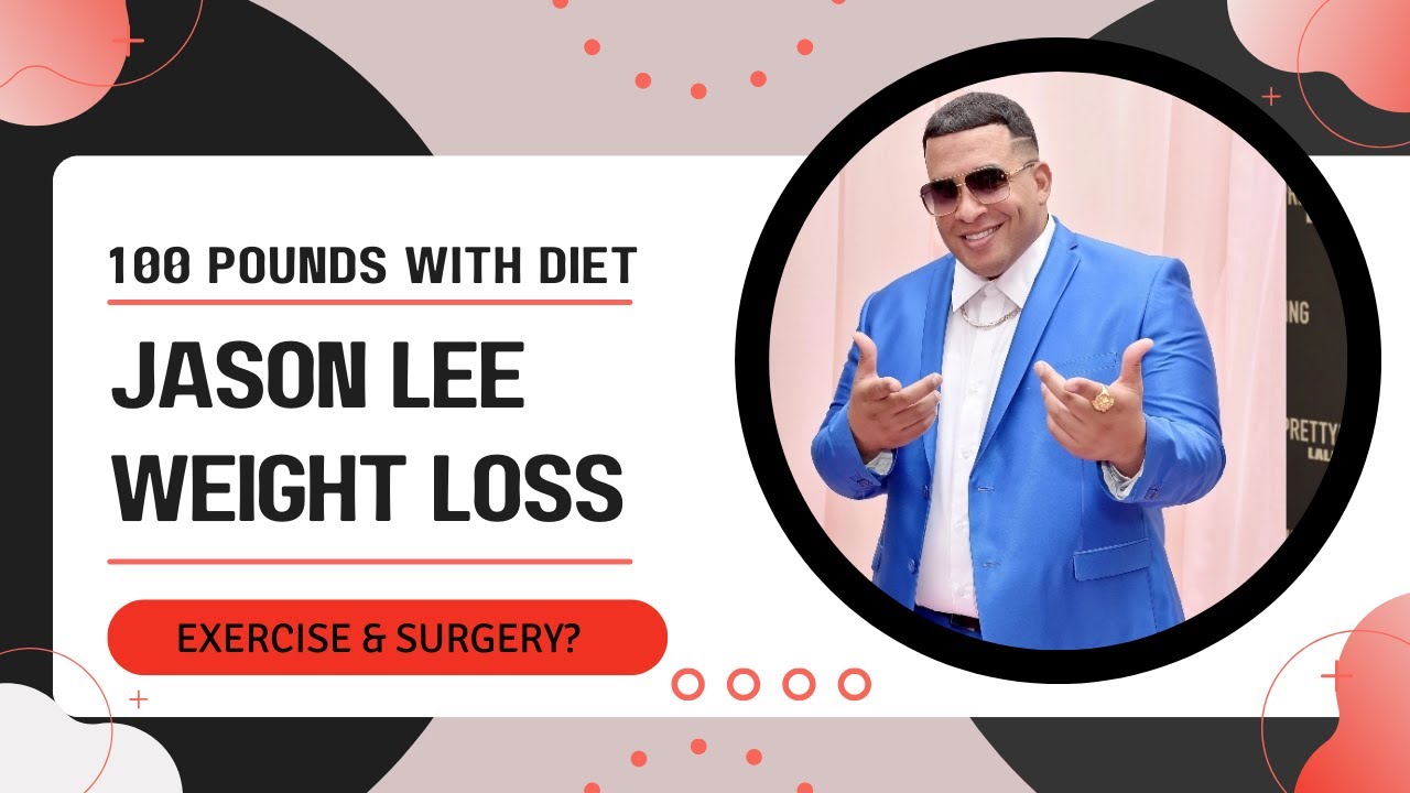 Jason Lee Weight Loss | How He Shed 100 Pounds with Diet, Exercise &  Surgery? - YouTube