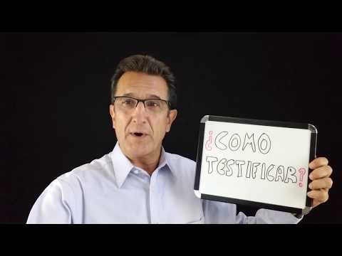 Video: Cómo Testificar