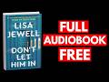 Don't Let Him In by Lisa Jewell [Full Audiobook Free]