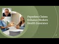 Paperless Claims Enhance Modern Health Insurance