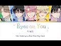 Eyes On You F ACE KAN ROM ENG INDO