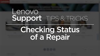 checking status of a repair for your lenovo device