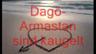Video thumbnail of "Dagö-Armastan sind kaugelt"