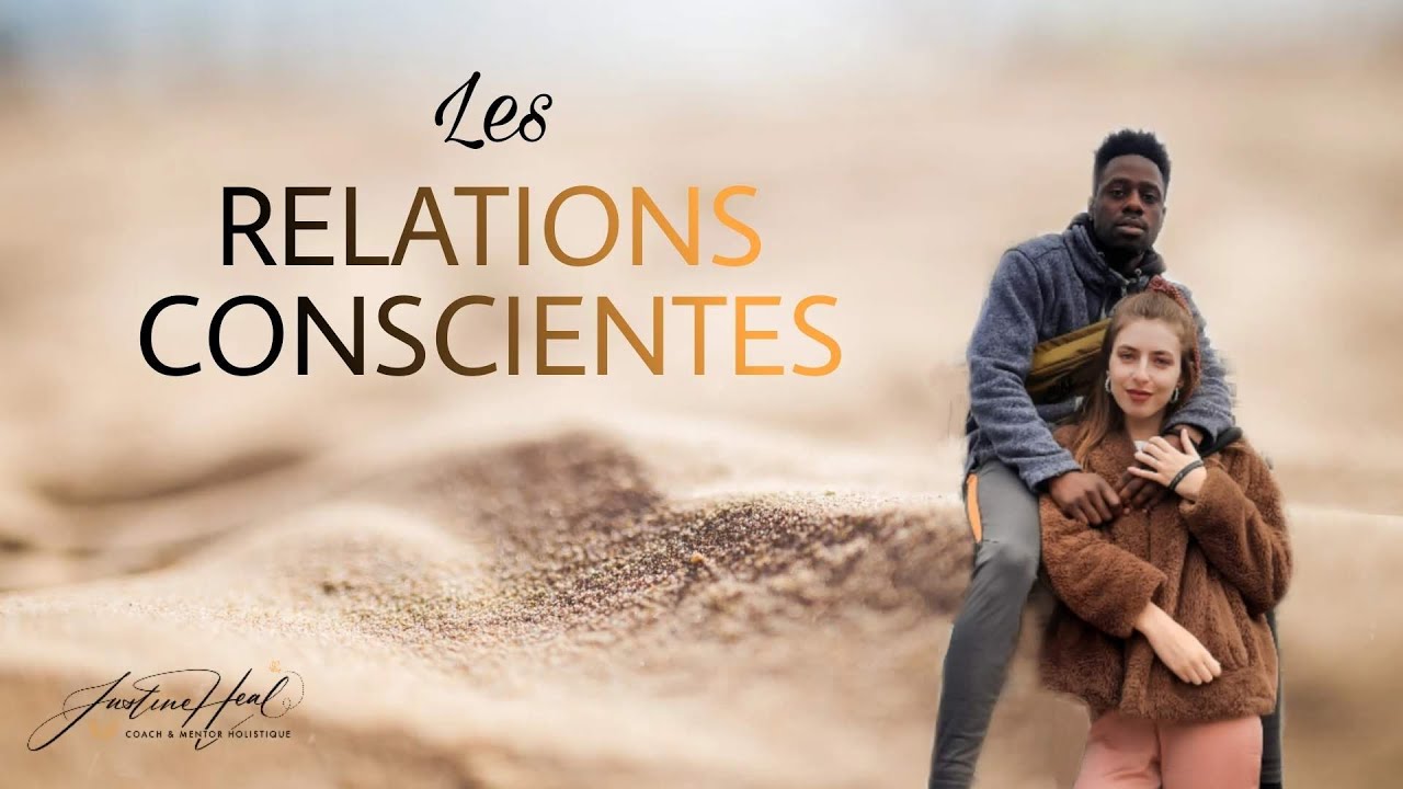 Comment guérir grâce aux relations conscientes ? Podcast