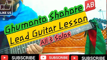 Ghumonto Shohore | Full Guitar Lesson | Lrb | Ayub Bachchu | Intro & Solo
