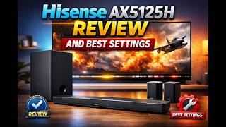 Hisense AX5125H Full Review And PS5 Audio Settings Explained