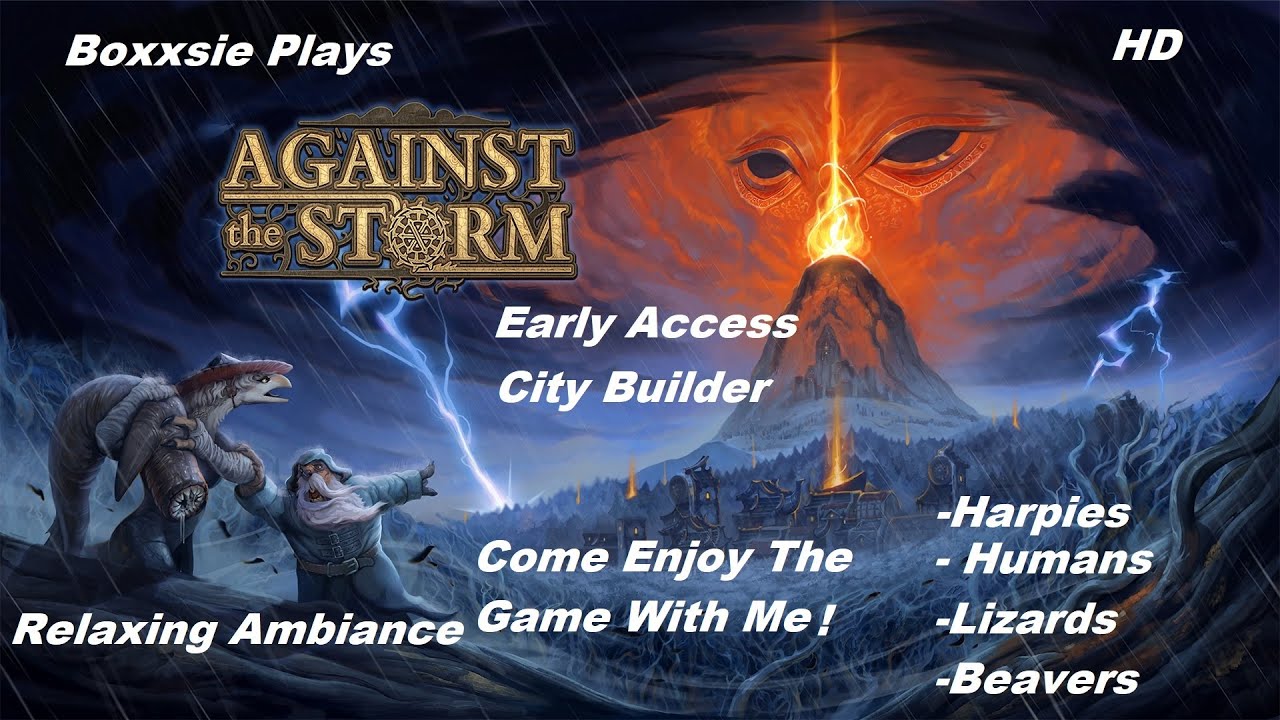 Boxxsie Plays Against The Storm - Lizards! A Town and City Simulator