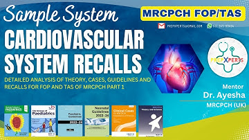 [MRCPCH] CVS Recalls (Sample System FOP/TAS) By Dr. Ayesha Hanif