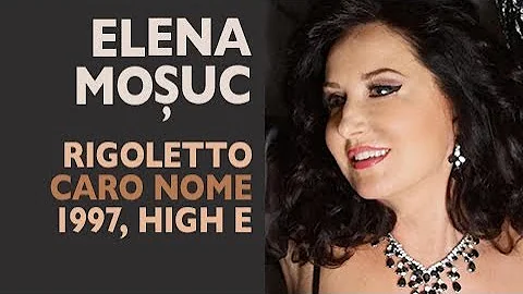 Elena Mosuc - Verdi: RIGOLETTO,  Caro nome, 1997 w...