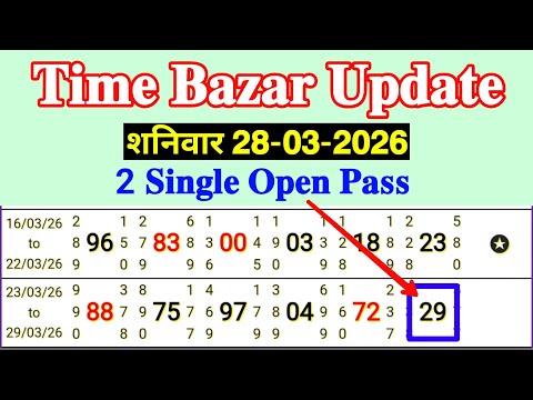 Time Bazar Update Today 28/03/2026 Saturday 2 Single Open Pass Successful Video Solution 