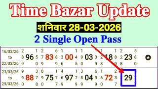 Time Bazar Update Today 28/03/2026 Saturday 2 Single Open Pass Successful Video Solution 