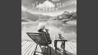 Download Lagu Vietnamese Coffee