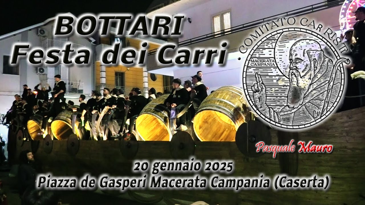 Bottari - Festa dei Carri - Piazza de Gasperi Macerata Campania (Caserta) 20 gennaio 2025