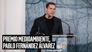 Premio Medioambiente, Pablo Fernández Álvarez