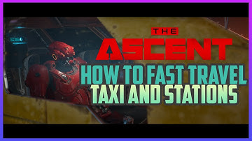 The Ascent - How to Fast Travel