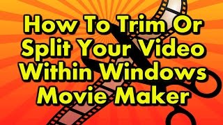 How to TRIM or SPLIT a VIDEO CLIP within WINDOWS MOVIE MAKER screenshot 1