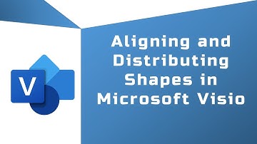 Microsoft Visio - Aligning and Distributing Shapes in Visio