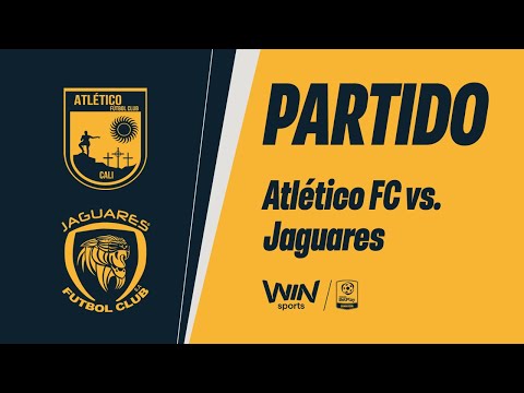 🔴ATLÉTICO FC VS. JAGUARES | TORNEO BETPLAY DIMAYOR 2025-2 | FECHA 4