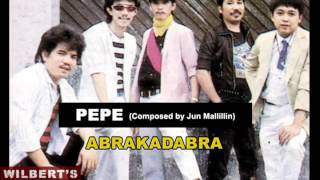 Video thumbnail of "PEPE - Abrakadabra"