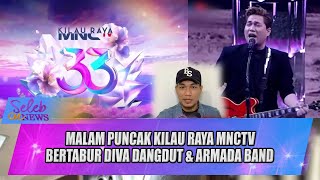 Download lagu MALAM PUNCAK KILAU RAYA MNCTV BERTABUR DIVA DANGDUT & ARMADA BAND - SELEB ON NEWS