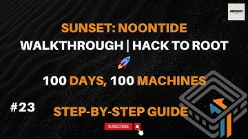 Sunset: Noontide Walkthrough | VulnHub Machine Exploitation #23