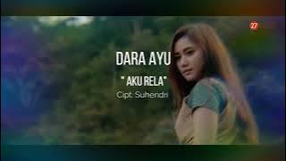 Aku rela - dara ayu