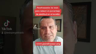 Parafraseador De Tesis Para Reducir El Porcentaje De Similitud En El Turnitin. Cel. 948195206.