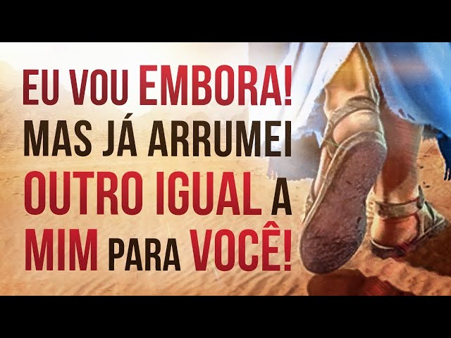 EU VOU EMBORA! MAS JÁ ARRUMEI OUTRO IGUAL A MIM PARA VOCÊ!