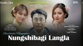 Nungshibagi Langla || Radio Lila ||
