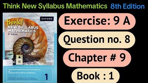 Exercise 9 A ,Question 8 | D1 8th edition |think new syllabus mathematics|ratio and rate | o level