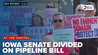 Iowa Senate divided over carbon pipeline eminent domain bill