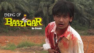 ENDING OF BAAZIGAR |Shah Rukh Khan| Re-Create by Fathan Malik