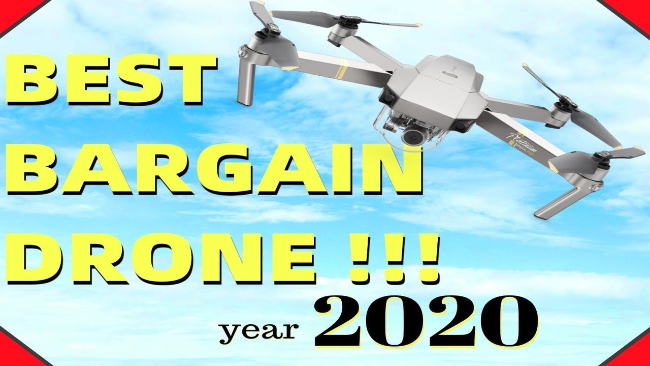 What to Buy? BEST BARGAIN DRONE! - Year 2020