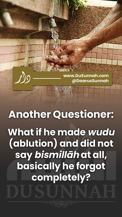 I Forgot to Say Bismillah Before Wudu | Shaykh al-Albani
