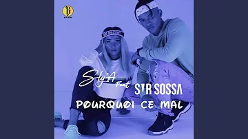 Pourquoi ce mal (feat. Sir Sossa)