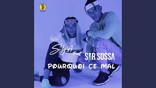 Pourquoi ce mal (feat. Sir Sossa)