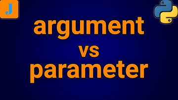 Python Argument vs Parameter