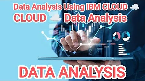 data analysis for beginners youtube | Data Analysis using IBM Cloud#IBMCloud #dataanalytics#analysis
