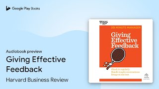 Giving Effective Feedback by Harvard Business Review · Audiobook preview