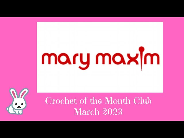 Crochet Club of the Month – Mary Maxim