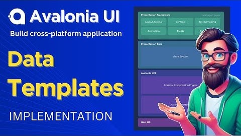 Avalonia Tutorial: Data Templates - Programming with Avalonia | Build Cross Platform Applications