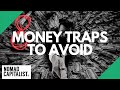 8 Money Traps to Avoid to Become Wealthy