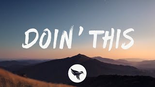 Video thumbnail of "Luke Combs - Doin' This (Lyrics)"