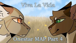 Viva La Vida || Onestar MAP Part 4
